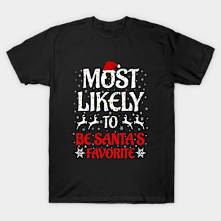 Most Likely To Christmas Family Matching Be Santa's Favorite T-Shirt